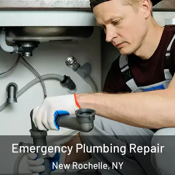  Emergency Plumbing Repair New Rochelle, NY