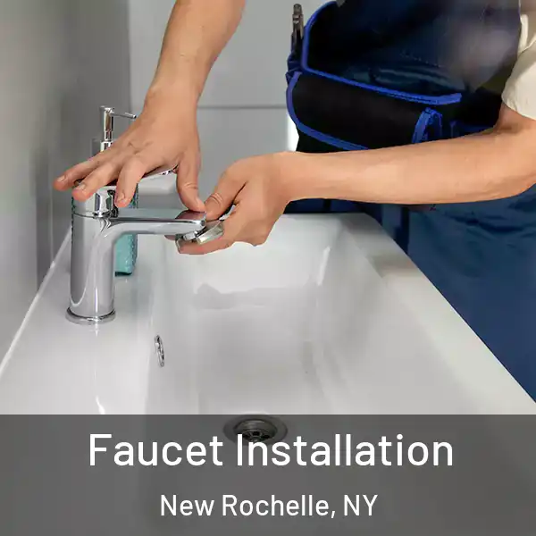  Faucet Installation New Rochelle, NY