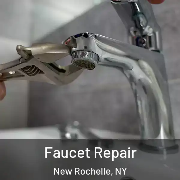  Faucet Repair New Rochelle, NY