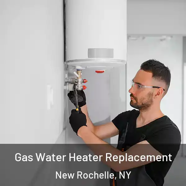  Gas Water Heater Replacement New Rochelle, NY