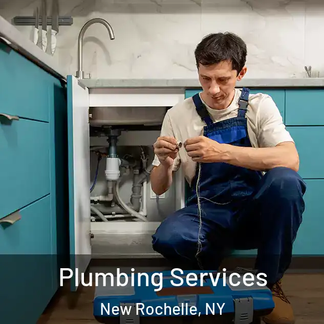 Plumbing Services New Rochelle, NY
