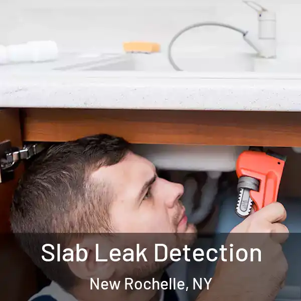  Slab Leak Detection New Rochelle, NY